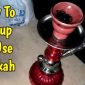 Best way to setup hookah